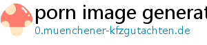 porn image generator